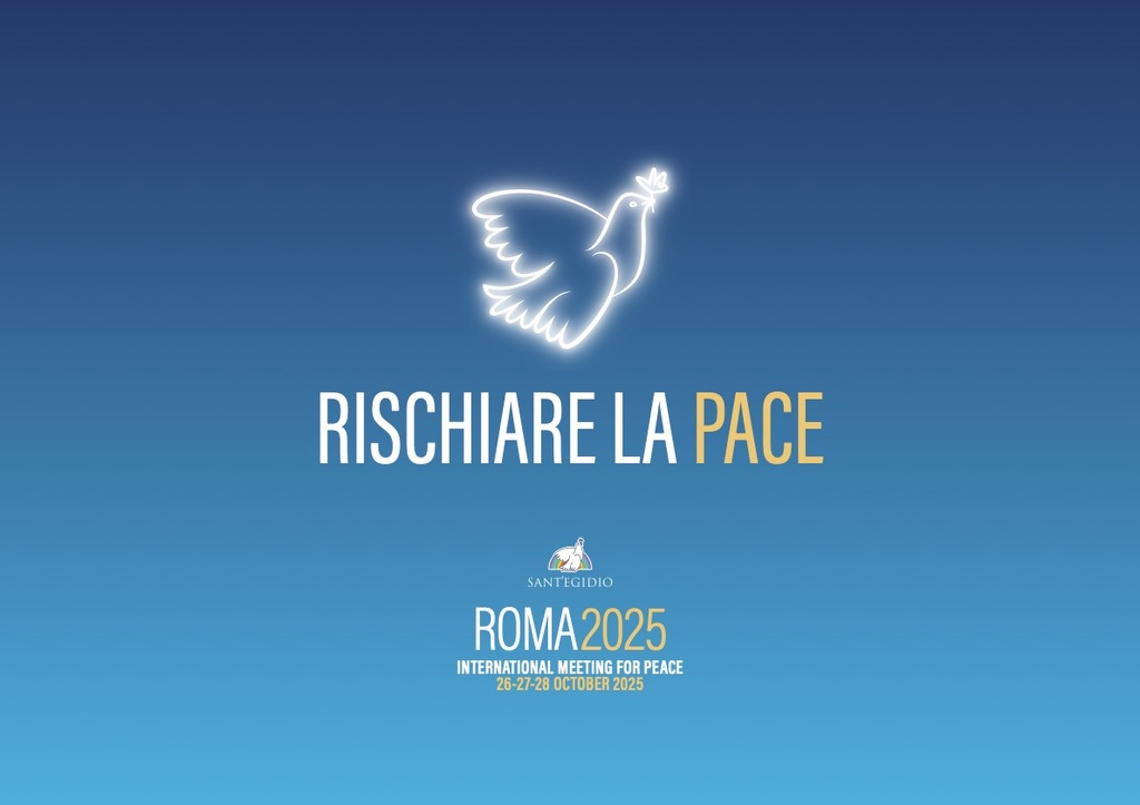 A Roma per “Rischiare la pace”. Dal 26 al 28 ottobre 2025 l'Incontro Internazionale di dialogo e preghiera per la Pace
